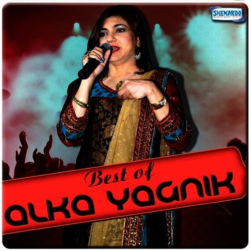 Best Of Alka Yagnik Alka Yagnik MP3 Download